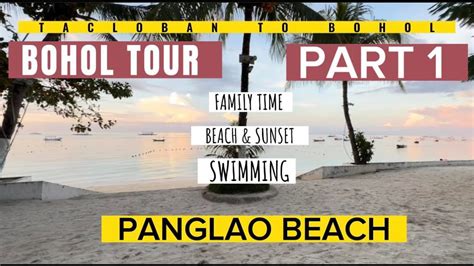 Tacloban to Bohol .